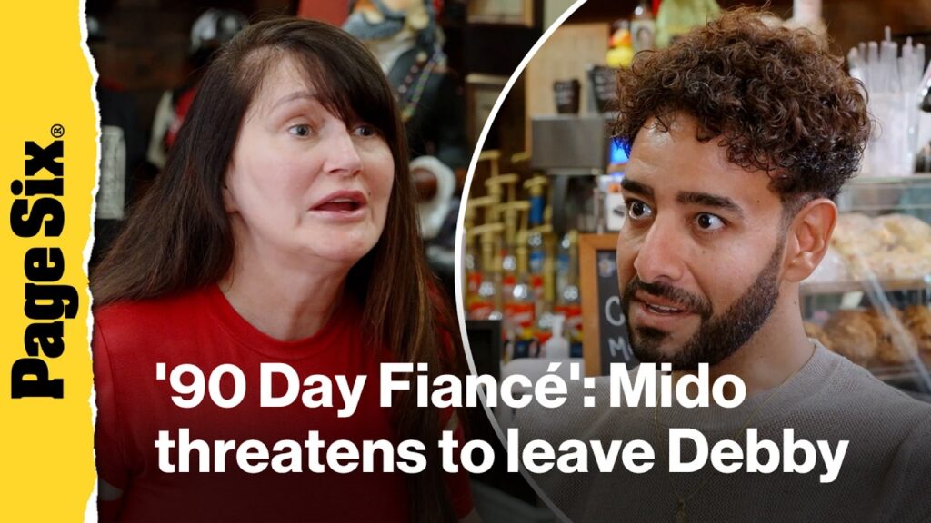 ’90 Day Fiancé’: Mido threatens to leave Debby after their blowout fight '90 Day Fiancé': Mido threatens to leave Debby after their blowout fight