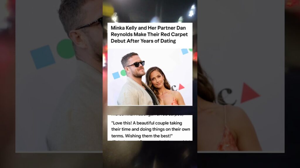 Minka Kelly and Her Partner Dan Reynolds Make Their Red Carpet Debut After Years of #celebrity Minka Kelly and Her Partner Dan Reynolds Make Their Red Carpet Debut After Years of #celebrity