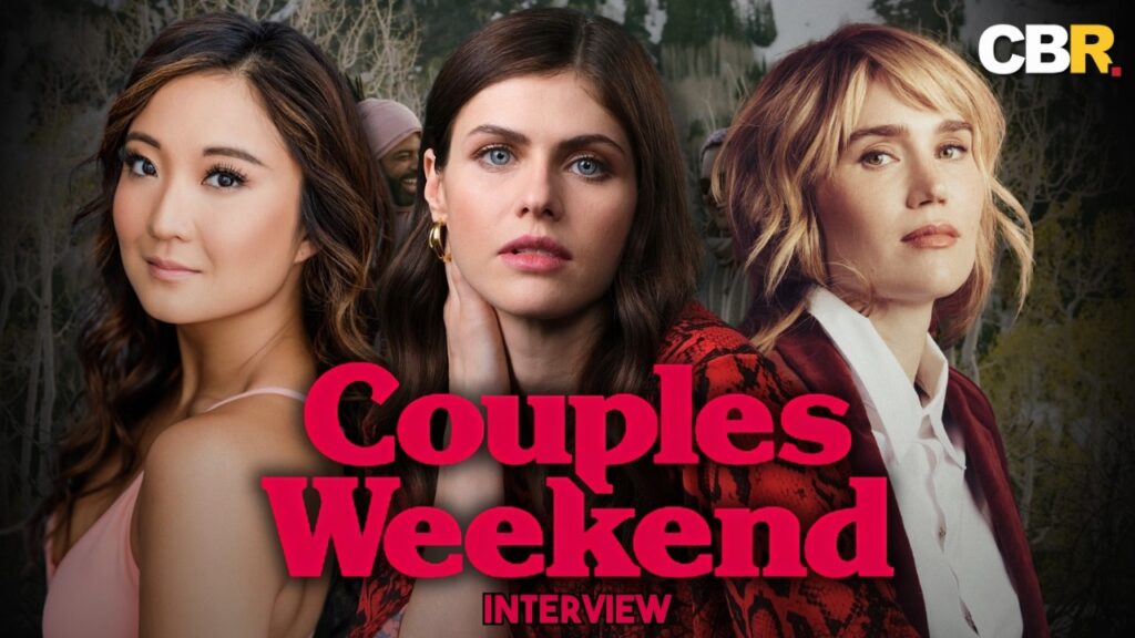 Couple’s Weekend Cast Break Down the Movie’s Wildest Honest Moments