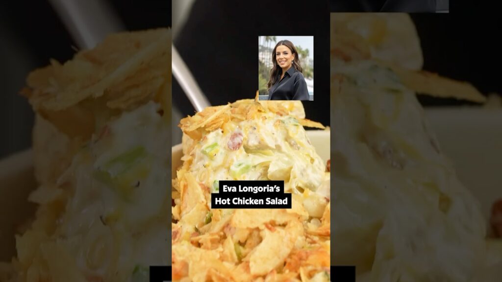 I Tried Eva Longoria's Hot Chicken Salad