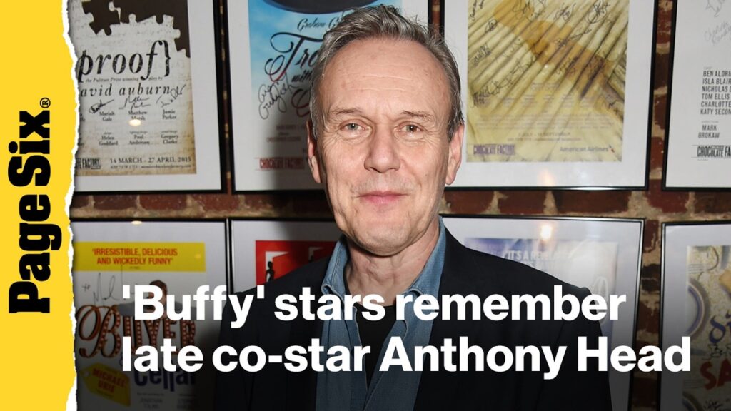 'Buffy' stars remember Anthony Head: Sarah Michelle Gellar, Alyson Hannigan & more