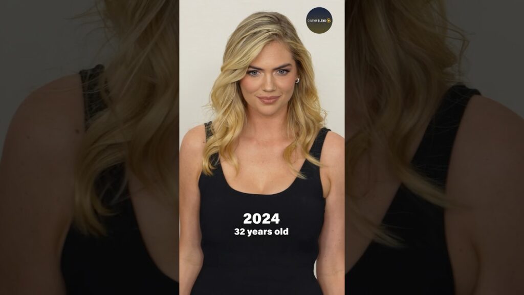 Kate Upton Through The Years Kate Upton Through The Years