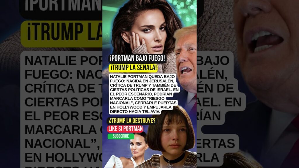 NATALIE PORTMAN EN LA MIRA: TRUMP LA VE COMO RIESGO NACIONAL #NATALIEPORTMAN #TRUMP NATALIE PORTMAN EN LA MIRA: TRUMP LA VE COMO RIESGO NACIONAL #NATALIEPORTMAN #TRUMP