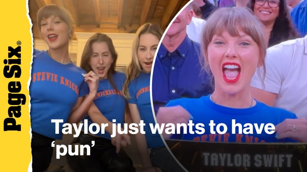 Taylor Swift and the Haim sisters ‘just wanna have pun’ showing off Knicks shirts Taylor Swift and the Haim sisters 'just wanna have pun' showing off Knicks shirts