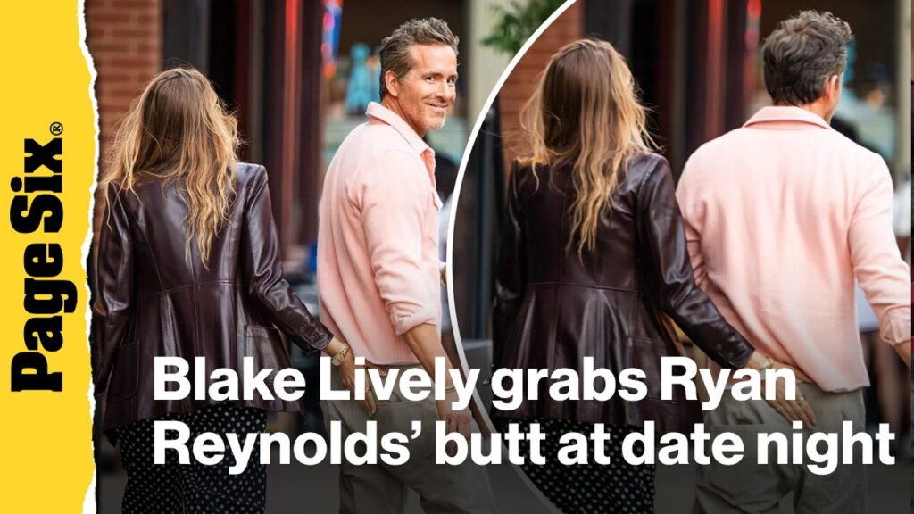 Blake Lively grabs Ryan Reynolds’ butt in playful date night PDA Blake Lively grabs Ryan Reynolds' butt in playful date night PDA