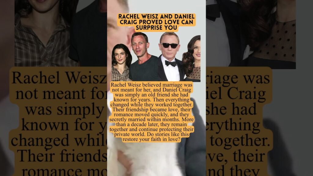 Rachel Weisz And Daniel Craig Proved Love Can Surprise You #story #celebrity #hollywood