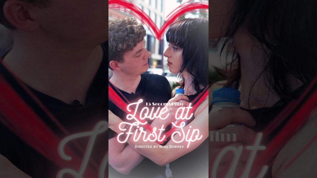 LOVE AT FIRST SIP 💧🎬