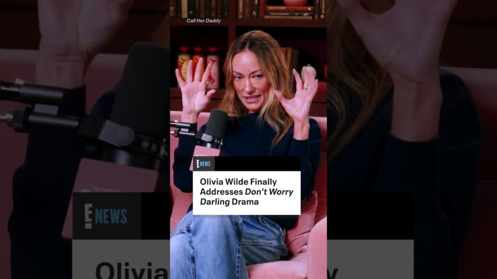 Olivia Wilde was worrying, darling.  (🎥: Call Her Daddy)