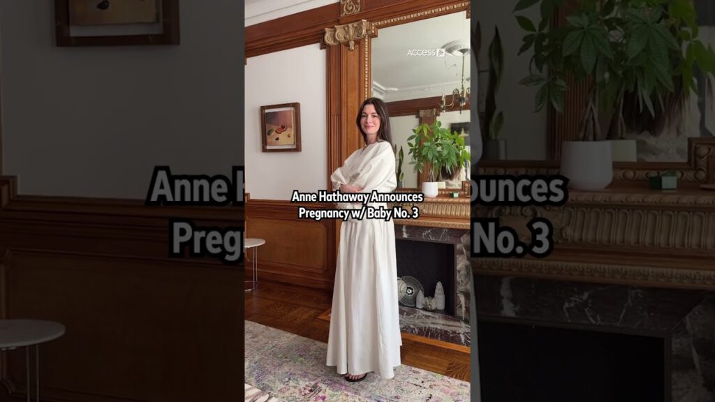 Anne Hathaway Announces Pregnancy w/ Baby No. 3 Anne Hathaway Announces Pregnancy w/ Baby No. 3