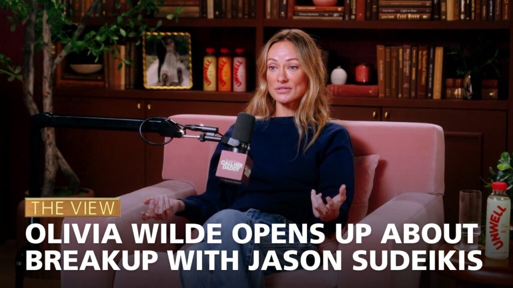 Olivia Wilde Opens Up About Breakup With Jason Sudeikis | The View
