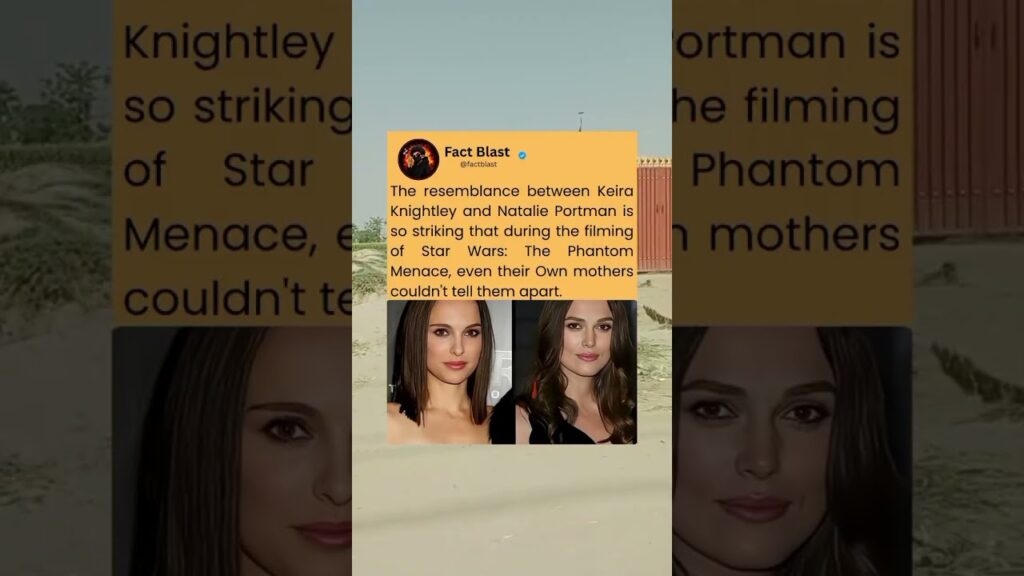 The Resemblance between keira Knightley and Natalie Portman