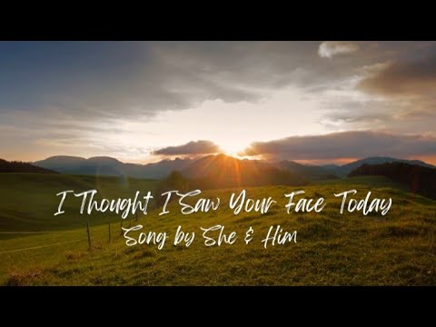 I Thought I Saw Your Face Today(Lyrics) #trending I Thought I Saw Your Face Today(Lyrics) #trending