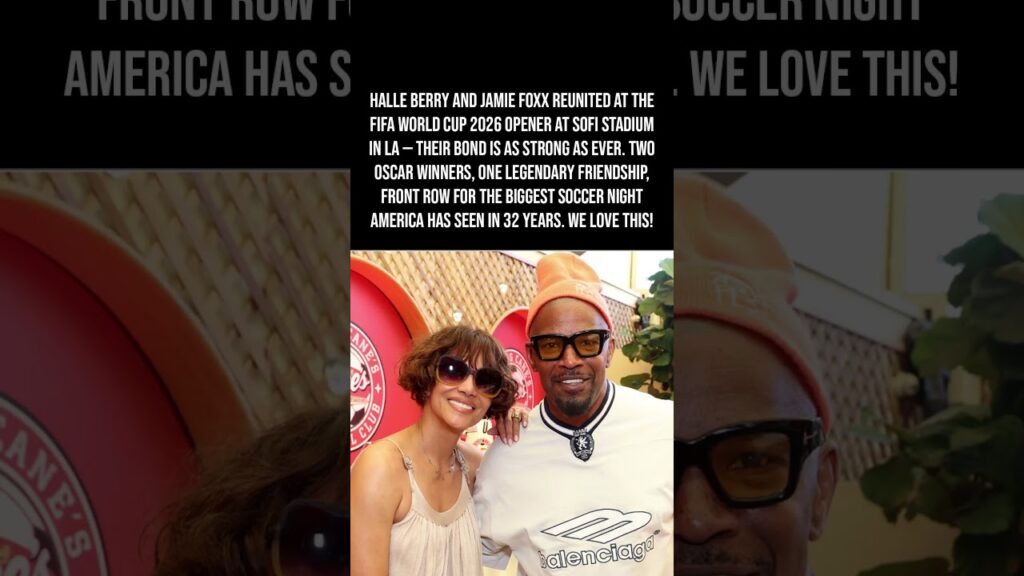 Halle Berry & Jamie Foxx Reunite at the World Cup — Hollywood Took Over SoFi! 🏆⚽🌟 Halle Berry & Jamie Foxx Reunite at the World Cup — Hollywood Took Over SoFi! 🏆⚽🌟