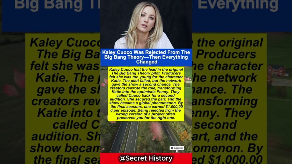 Kaley Cuoco Was Rejected From The Big Bang Theory #hollywood #celebrity #shorts