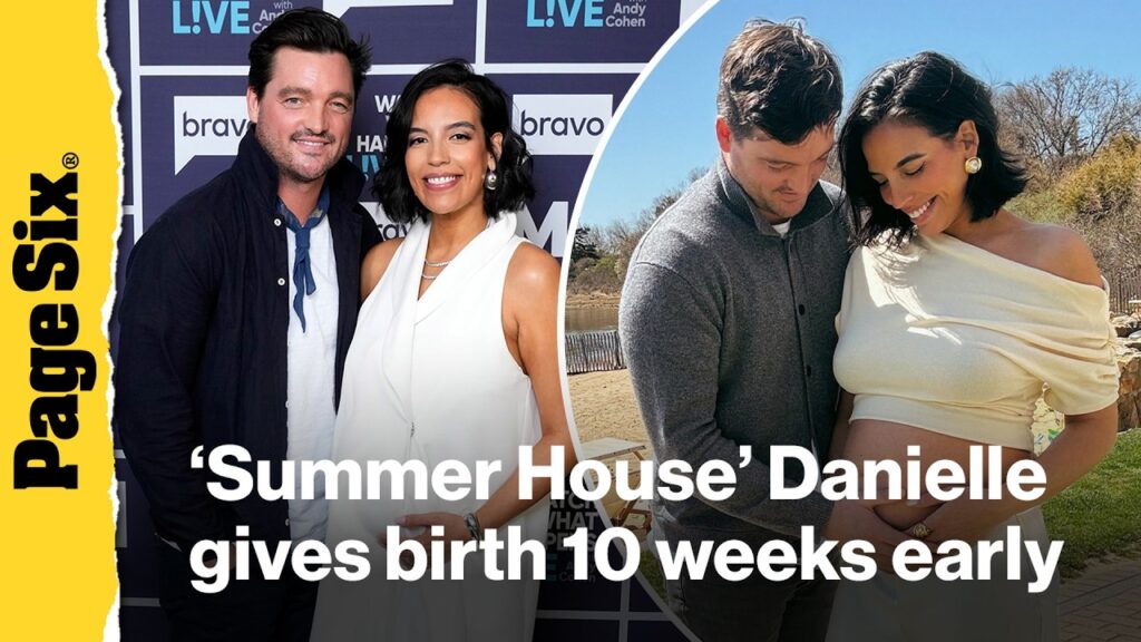'Summer House' alum Danielle Olivera gives birth 10 weeks early, baby will be in NICU for 'months'
