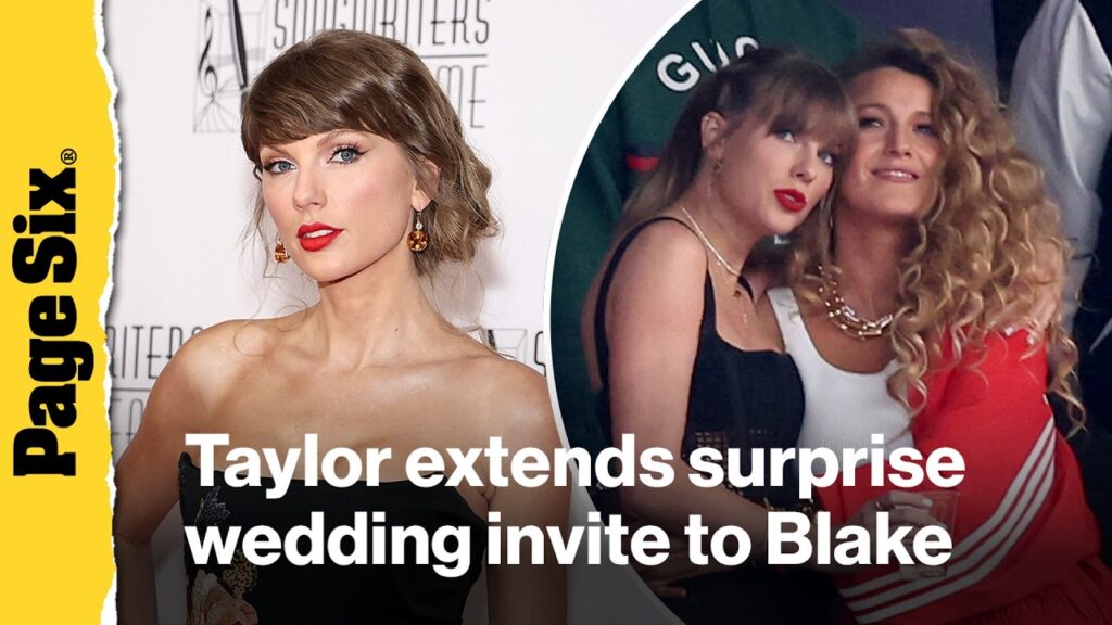 Taylor Swift extends olive branch to Blake Lively with surprise wedding invite: report