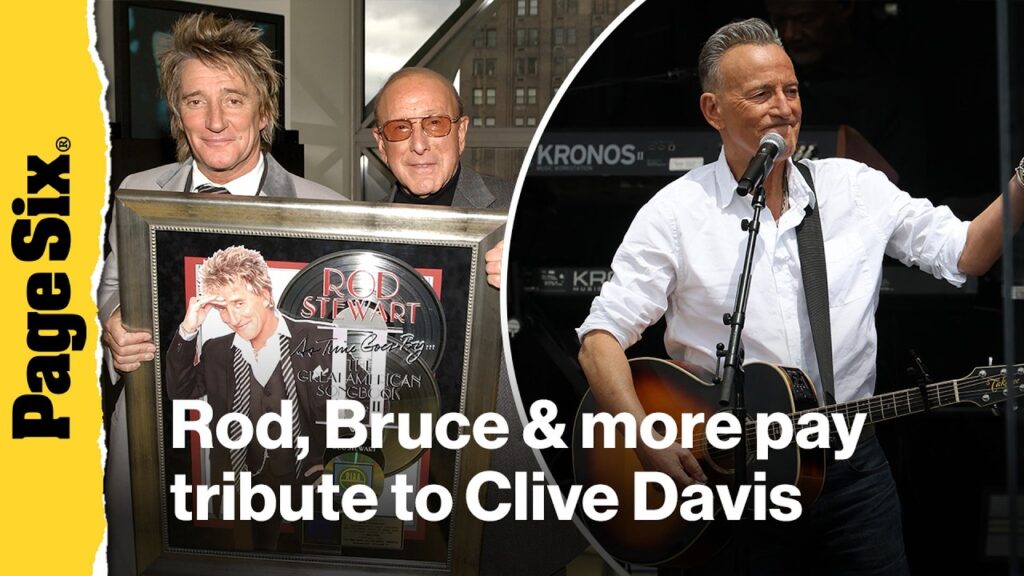 Rod Stewart, Bruce Springsteen and more pay tribute to Clive Davis