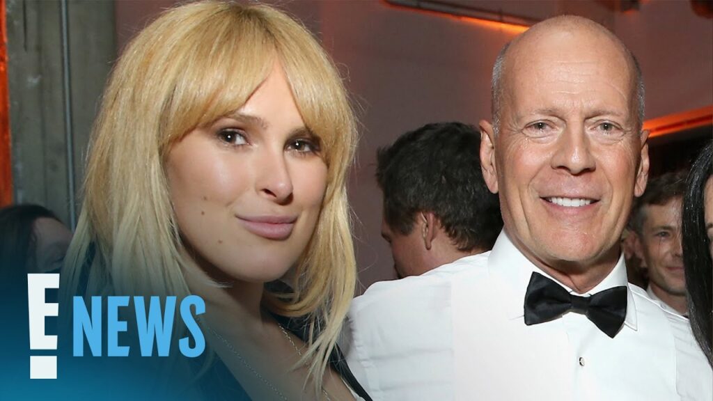 Rumer Willis Calls Dad Bruce Willis the “GOAT” in Father's Day Message | E! News