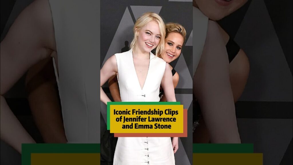 Iconic Friendship Clips of Jennifer Lawrence and Emma Stone#JenniferLawrence #EmmaStone#friends