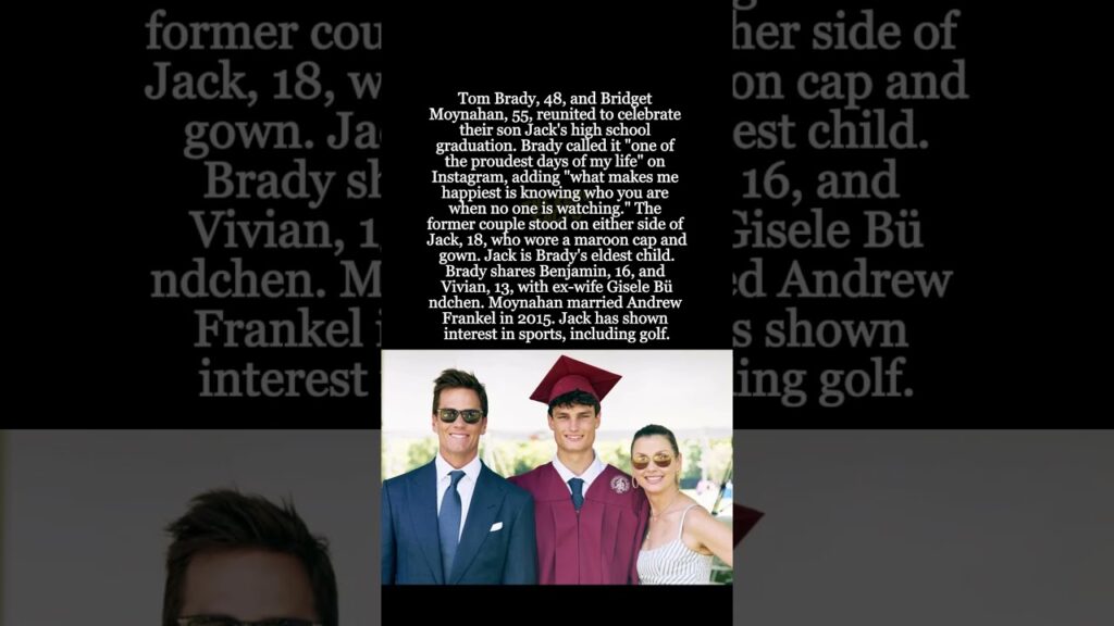 Tom Brady and Bridget Moynahan Reunite for Son Jack's High School Graduation #shorts #TomBrady
