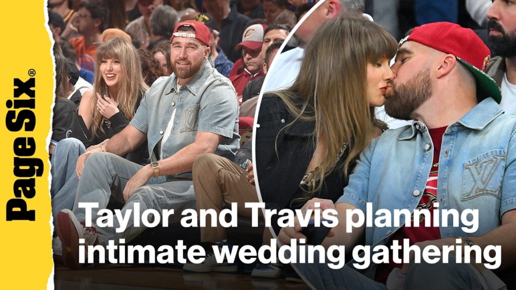 Taylor Swift & Travis Kelce planning intimate wedding gathering before over-the-top MSG celebration