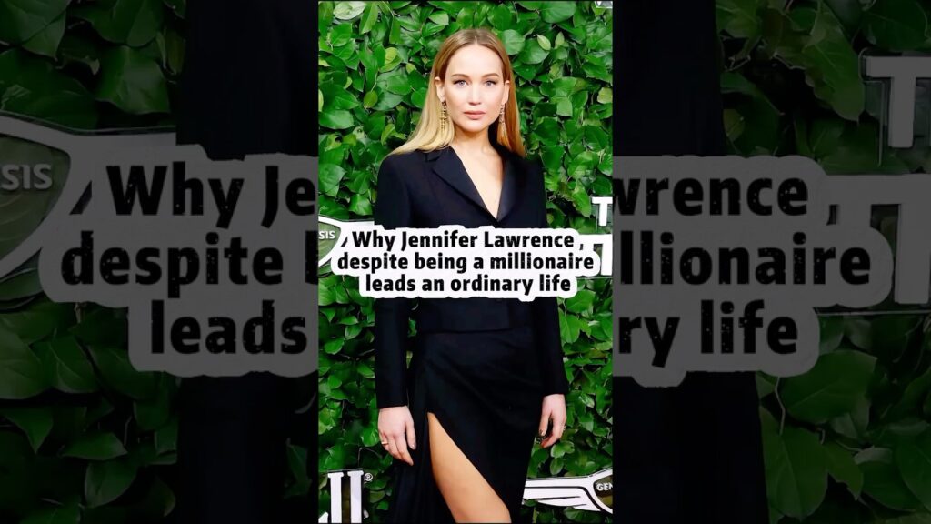 Why Jennifer Lawrence despite being a millionaire leads an ordinary life#celebrity #jenniferlawrence
