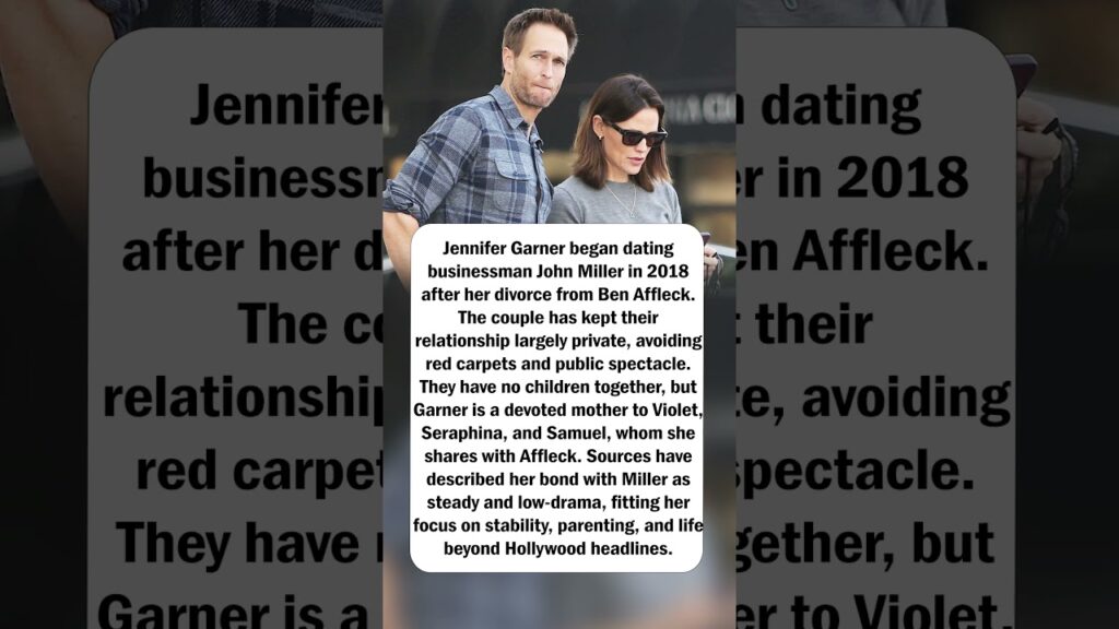 Jennifer Garner’s Quiet Romance