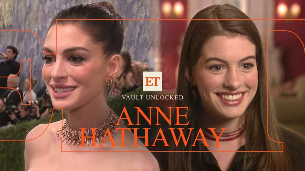 Anne Hathaway Through the Years: From Disney 'Princess' to Hollywood POWERHOUSE | ET Vault Unlocked