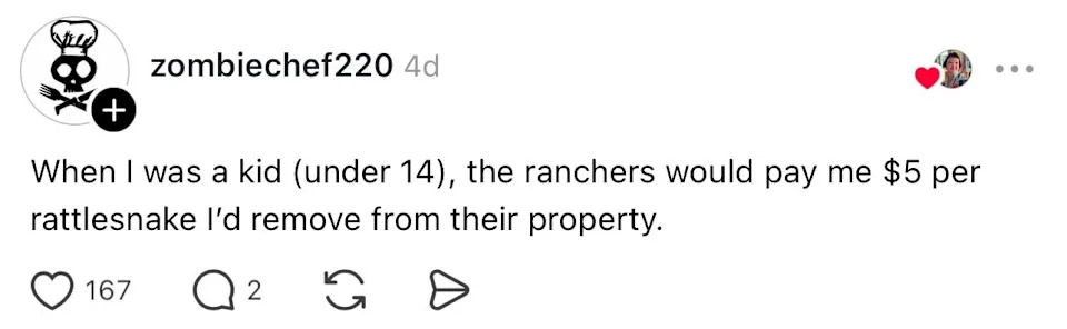 A post humorously recalls being paid $5 per rattlesnake removed from ranches as a kid