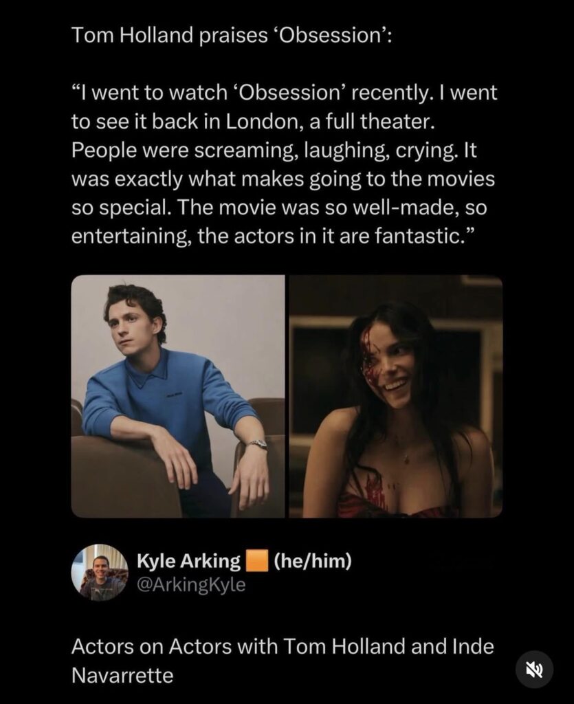 Tom Holland praises the horror film; ‘Obsession’, saying the whole experience was “exactly what makes going to the movies so special.” Tom Holland praises the horror film; ‘Obsession’, saying the whole experience was “exactly what makes going to the movies so special.”