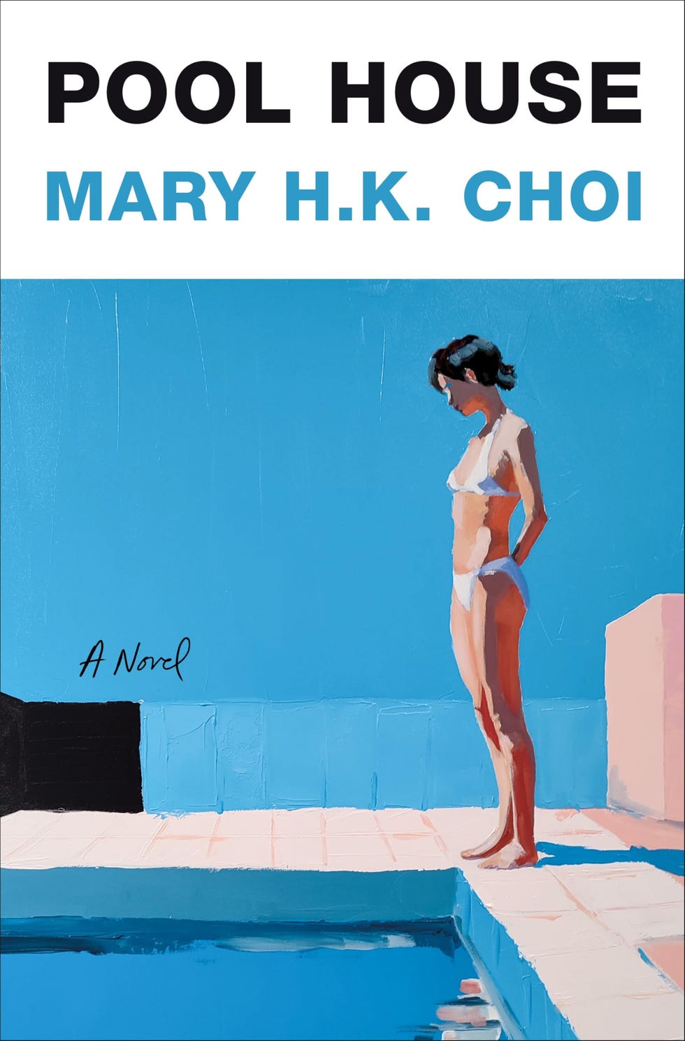 <em>Pool House</em> by Mary H.K. Choi <em>Pool House</em> by Mary H.K. Choi