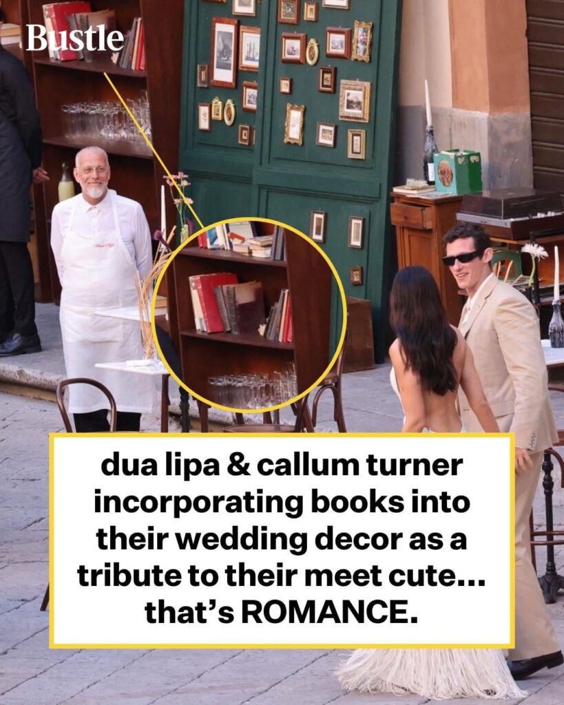 Dua Lipa and Callum Turner are using book décor throughout their wedding celebrations as a nod to their meet cute. They sat next to each other and realized they were reading the same book and on the same page.