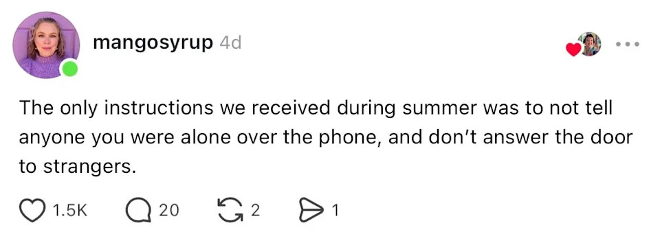 Post by mangosyrup discussing summer safety instructions: avoid disclosing you’re alone on the phone and do not open the door to strangers