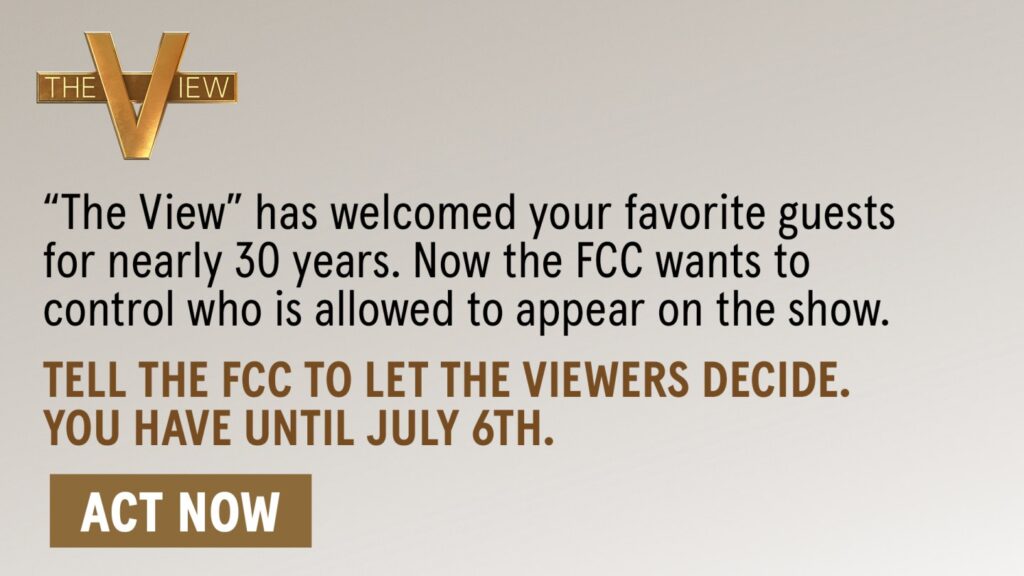 ABC Ad Campaign Urges Support in Fight With FCC Over The View ABC Ad Campaign Urges Support in Fight With FCC Over The View