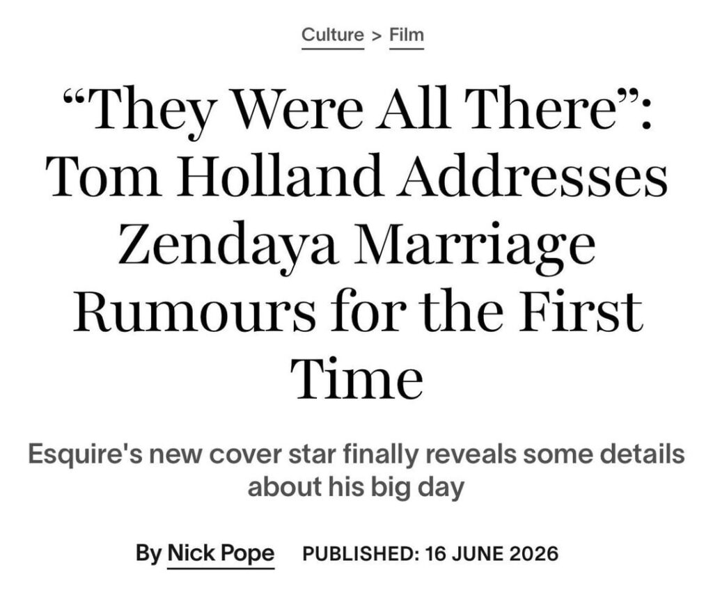 Tom Holland confirms marriage to Zendaya in Esquire cover interview
