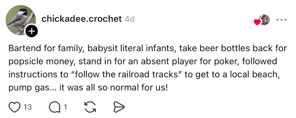 Post by chickadee.crochet: Reflects a nostalgic recount of youthful, carefree activities like bartending for family and following railroad tracks to reach the beach