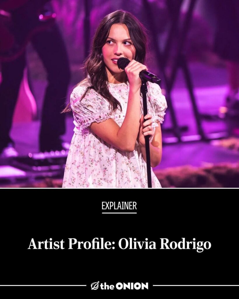 The Onion’s artist profile on Olivia Rodrigo