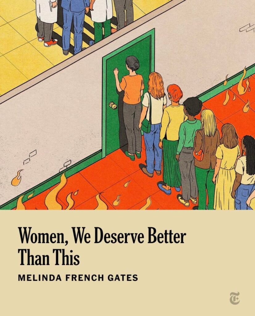 Melinda French Gates writes a guest column ‘Women, We Deserve Better Than This’ about needing menopause care training for healthcare professionals