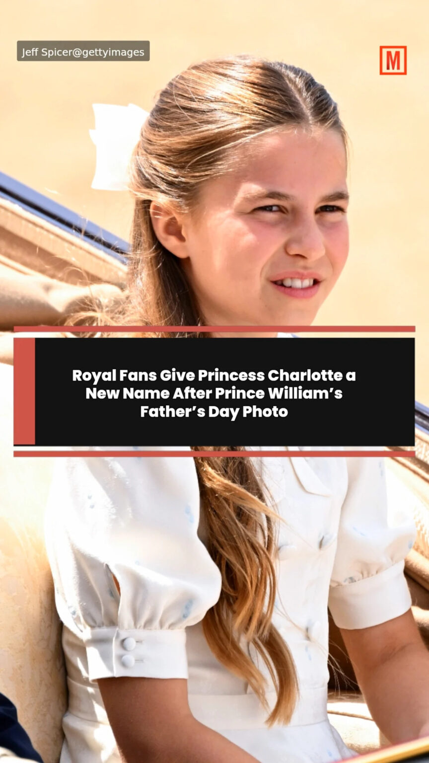 Royal Fans Give Princess Charlotte a New Name After Prince William’s Father’s Day Photo Royal Fans Give Princess Charlotte a New Name After Prince William’s Father’s Day Photo