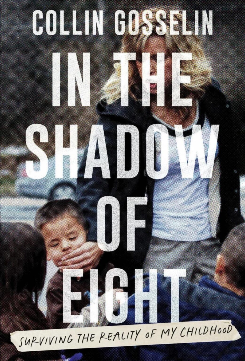 Collin Gosselin’s Book: In the Shadow of Eight Surviving the Reality of My Childhood is available for preorder