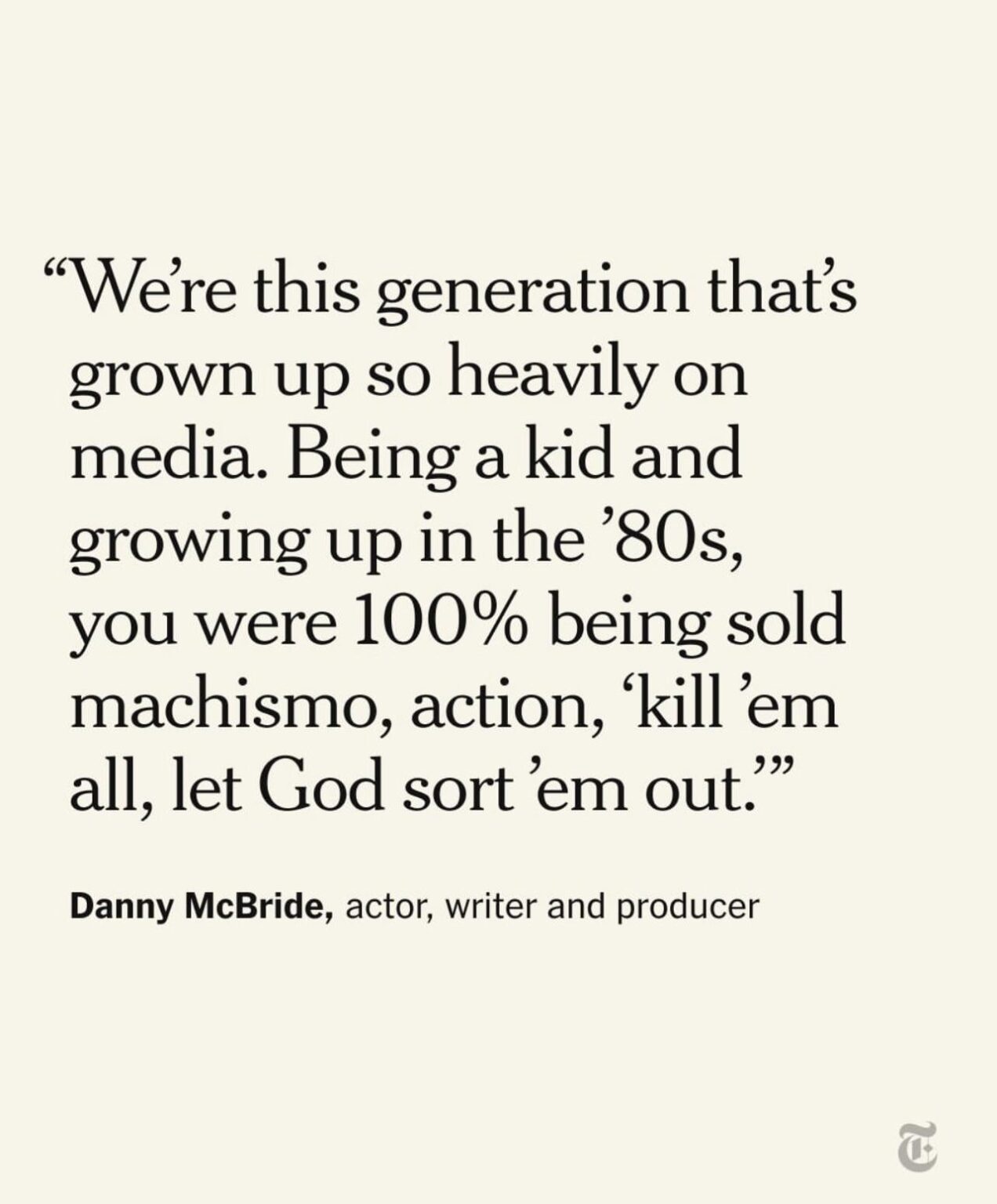 Danny McBride Thinks Men Learned the Wrong Lessons From Movies