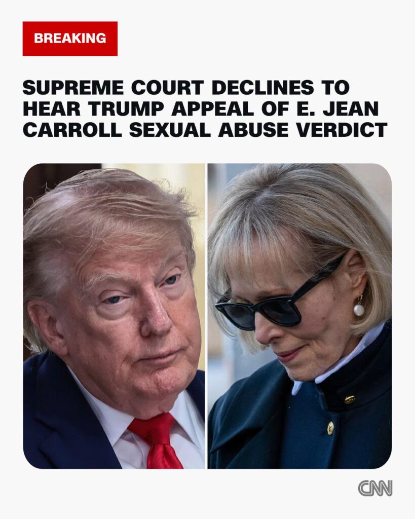 Trump must pay magazine columnist E. Jean Carroll $5 million after Supreme Court denies his appeal of sexual abuse verdict