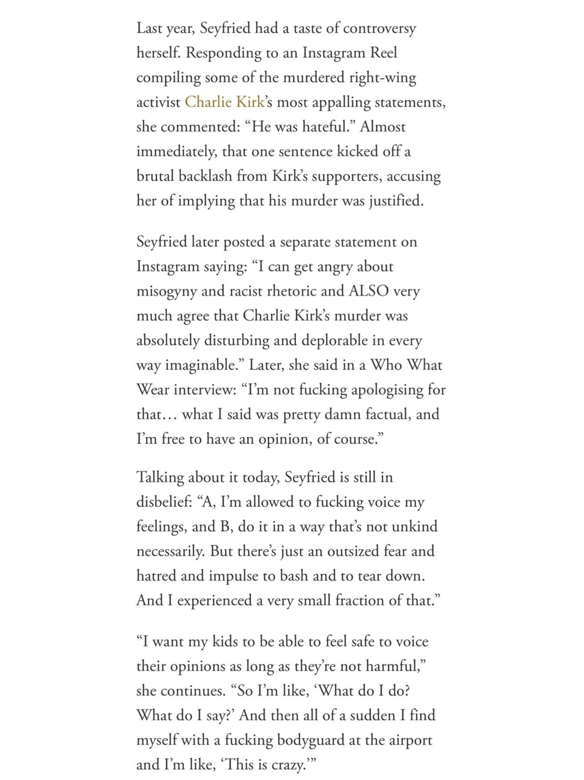 Amanda Seyfried said she had to have a bodyguard due to the backlash she received for calling Charlie Kirk hateful.