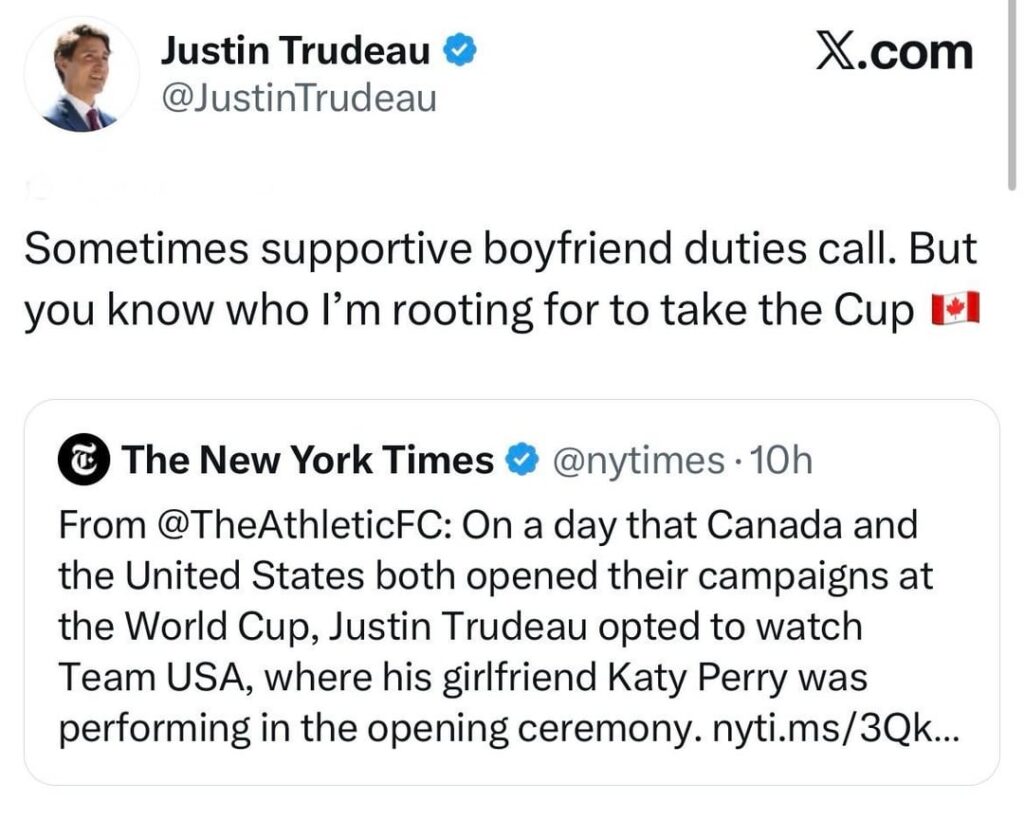 Justin Trudeau’s answer after being called out for being at the USA’s World Cup Opening Ceremony and not Canada’s: ‘Sometimes supportive boyfriend duties call. But you know who I’m rooting for to take the Cup 🇨🇦’