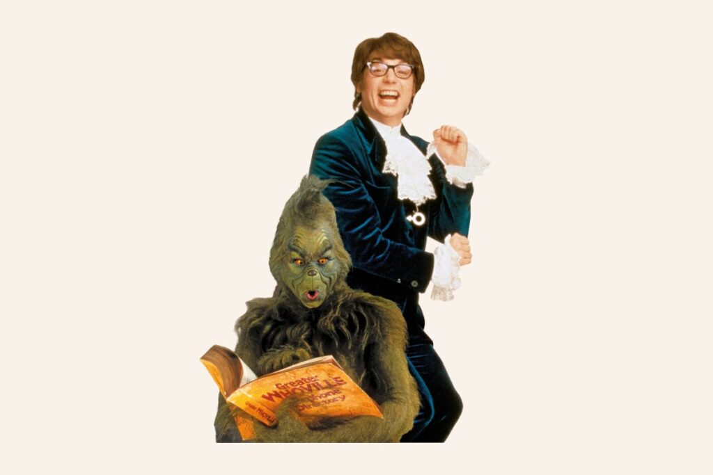 Millennial Favorites Austin Powers and the Grinch Are Back Millennial Favorites Austin Powers and the Grinch Are Back