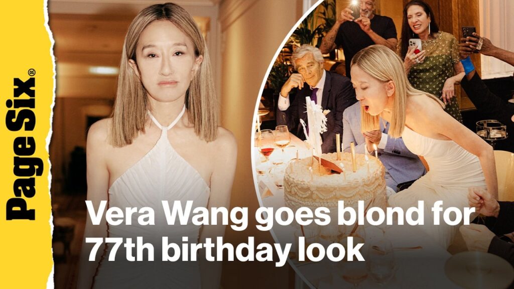 Vera Wang is 'radiating light' as a blond for dramatic 77th birthday look