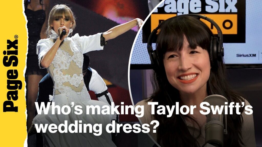 Who’s making Taylor Swift’s wedding dress? A Swiftie and style expert weighs in | Page Six Radio Who's making Taylor Swift's wedding dress? A Swiftie and style expert weighs in | Page Six Radio