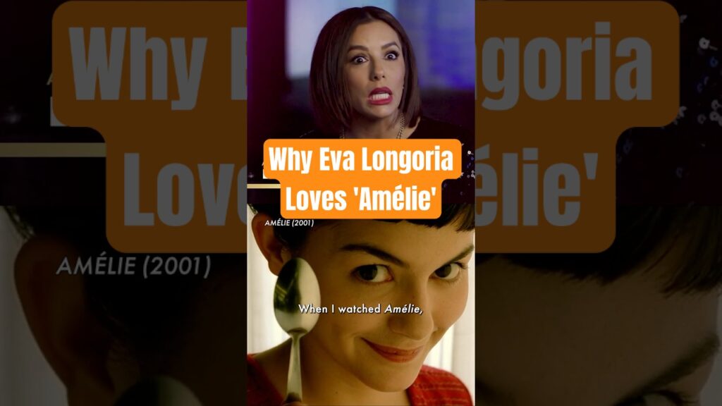 How ‘Amélie’ Convinced Eva Longoria She Was in Paris! How 'Amélie' Convinced Eva Longoria She Was in Paris!