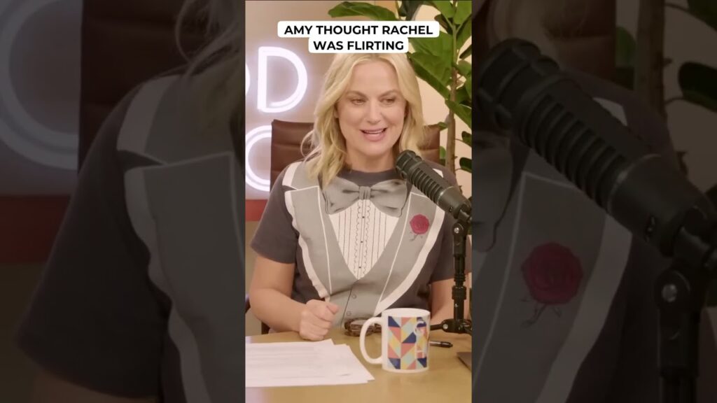 Amy Thought Rachel Was Flirting