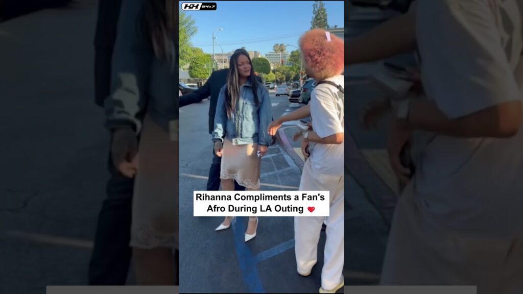 Rihanna Compliments a Fan’s Afro During Sweet LA Meet-Up ❤️ Rihanna Compliments a Fan's Afro During Sweet LA Meet-Up ❤️
